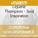 Lejuene Thompson - Soul Inspiration cd
