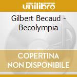 Gilbert Becaud - Becolympia cd