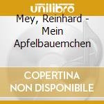 Mey, Reinhard - Mein Apfelbauemchen cd