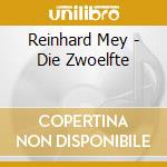 Reinhard Mey - Die Zwoelfte cd