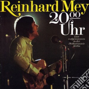 Mey, Reinhard - 20.00 Uhr (2 Cd) cd musicale di Mey, Reinhard
