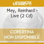 Mey, Reinhard - Live (2 Cd) cd
