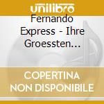 Fernando Express - Ihre Groessten Erfolge cd