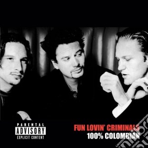 Fun Lovin' Criminals - 100% Colombian cd musicale di FUN LOVIN'CRIMINALS