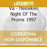 Va - Heineken Night Of The Proms 1997 cd