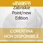 Zabriskie Point/new Edition cd