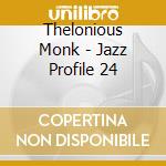 Thelonious Monk - Jazz Profile 24 cd