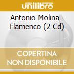 Antonio Molina - Flamenco (2 Cd) cd