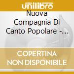 Nuova Compagnia Di Canto Popolare - Pesce D'O Mare cd