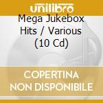 Mega Jukebox Hits / Various (10 Cd) cd