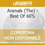 Animals (The) - Best Of 60'S cd musicale di ANIMALS (THE)