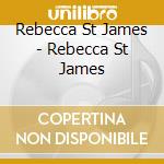 Rebecca St James - Rebecca St James cd