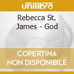 Rebecca St. James - God cd musicale di Rebecca St. James