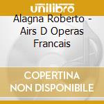 Alagna Roberto - Airs D Operas Francais cd