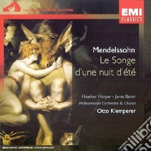 Felix Mendelssohn - Le Songe D'une Nuit D'Ete' cd musicale di Felix Mendelssohn