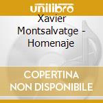 Xavier Montsalvatge - Homenaje cd