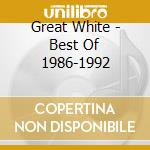 Great White - Best Of 1986-1992 cd