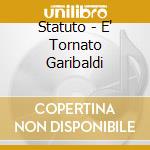 Statuto - E' Tornato Garibaldi cd