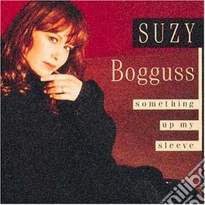 Suzy Bogguss - Somethin' Up My Sleeve cd musicale di Suzy Bogguss