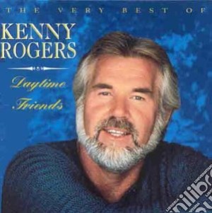 Kenny Rogers - Daytime Friends: The Very Best Of cd musicale di Kenny Rogers