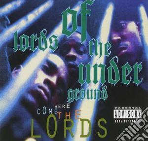 Lords Of The Underground - Here Come The Lords cd musicale di Lords Of The Underground