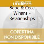 Bebe & Cece Winans - Relationships cd