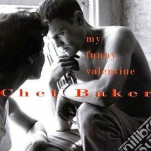 Chet Baker - My Funny Valentine cd musicale di Chet Baker