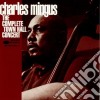 Charles Mingus - The Complete Town Hall Concert cd