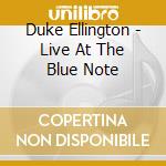 Duke Ellington - Live At The Blue Note cd