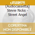 (Audiocassetta) Stevie Nicks - Street Angel cd