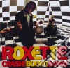 Roxette - Crash! Boom! Bang! cd musicale di ROXETTE