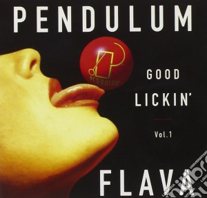Pendulum Flava Good Lickin V.1 cd musicale