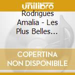 Rodrigues Amalia - Les Plus Belles Chansons cd