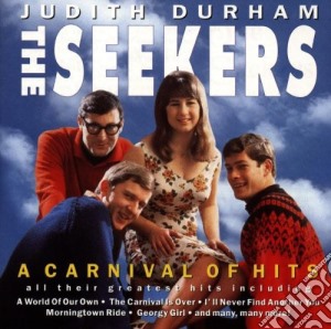 Judith Durham / Seekers (The) - Carnival Of Hits cd musicale