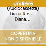 (Audiocassetta) Diana Ross - Diana Extended,The Remixes cd