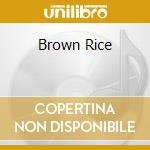 Brown Rice cd musicale di DON CHERRY