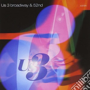 Us3 - Broadway & 52Nd cd musicale di US3