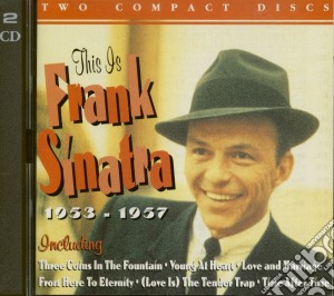 Frank Sinatra - This Is Sinatra 1953-1957 cd musicale di Frank Sinatra