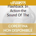 Flashback In Action-the Sound Of The cd