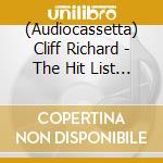 (Audiocassetta) Cliff Richard - The Hit List (2 Audiocassette) cd