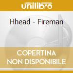 Hhead - Fireman cd