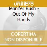Jennifer Rush - Out Of My Hands cd