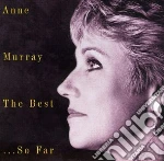 Anne Murray - The Best.. so Far cd