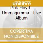 Pink Floyd - Ummagumma - Live Album cd