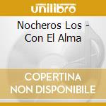 Nocheros Los - Con El Alma cd
