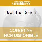 Beat The Retreat cd