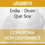 India - Dicen Que Soy cd musicale di India