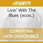 Livin' With The Blues (econ.) cd
