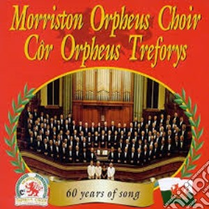 Morriston Orpheus Choir - Cor Orpheus Treforys cd musicale di Morriston Orpheus Choir