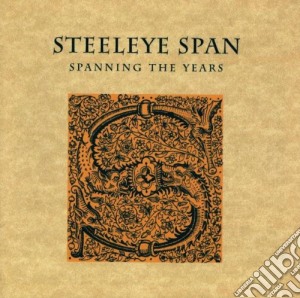 Steeleye Span - Spanning The Years (2 Cd) cd musicale di Steeleye Span